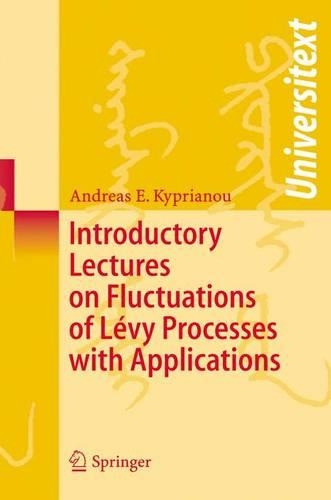Introductory Lectures on Fluctuations of Levy Processes with Applications