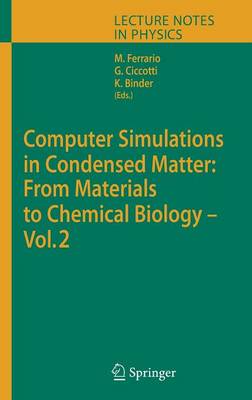 Computer Simulations in Condensed Matter: From Materials to Chemical Biology. Volume 2