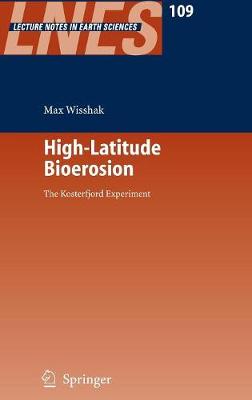 High-Latitude Bioerosion: The Kosterfjord Experiment