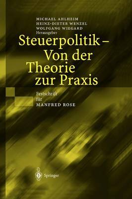 Steuerpolitik — Von der Theorie zur Praxis