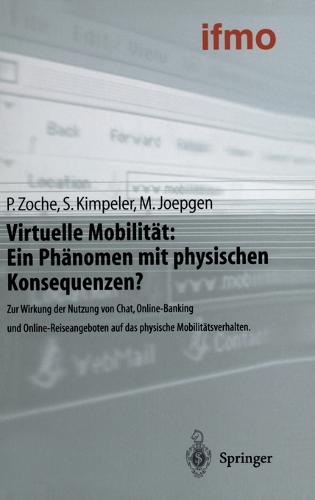Virtuelle Mobilitat: Ein Phanomen Mit Physischen Konsequenzen?