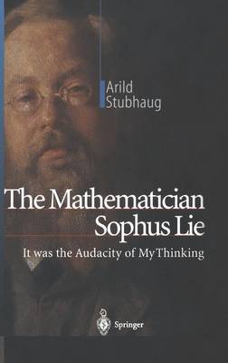 The Mathematician Sophus Lie