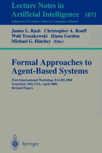 Formal Approaches to Agent-Based Systems