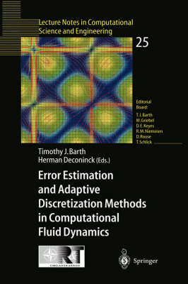Error Estimation and Adaptive Discretization Methods in Computational Fluid Dynamics