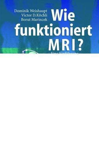 Wie Funktioniert MRI?