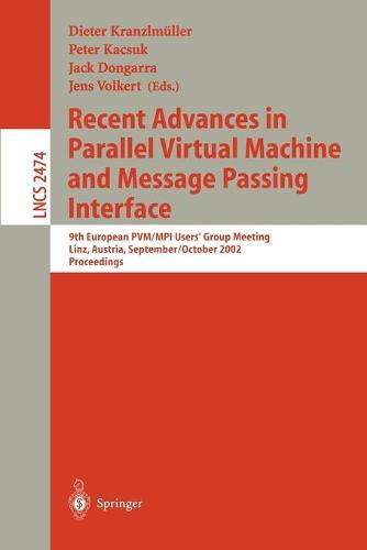 Recent Advances in Parallel Virtual Machine and Message Passing Interface