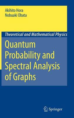Quantum Probability and Spectral Analysis of Graphs