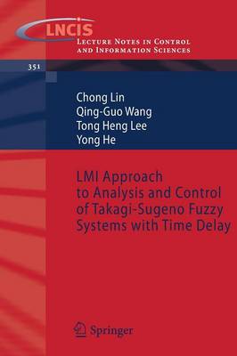 LMI Approach to Analysis and Control of Takagi-Sugeno Fuzzy Systems with Time Delay