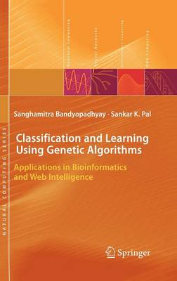 Classification and Learning Using Genetic Algorithms