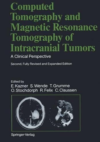 Computed Tomography and Magnetic Resonance Tomography of Intracranial Tumors