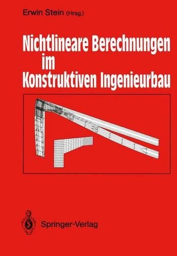 Nichtlineare Berechnungen Im Konstruktiven Ingenieurbau