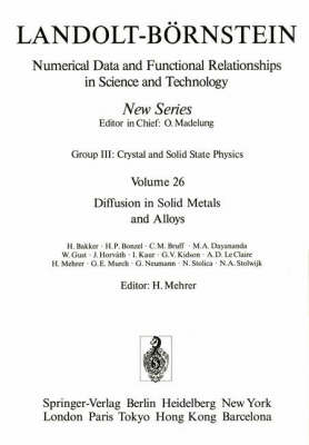 Diffusion in Solid Metals and Alloys / Diffusion in festen Metallen und Legierungen
