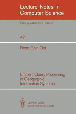 Efficient Query Processing in Geographic Information Systems