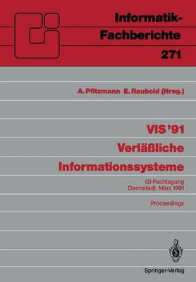 VIS ’91 Verläßliche Informationssysteme