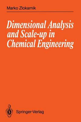 Dimensional Analysis and Scale-up in Chemical Engineering