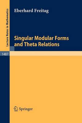 Singular Modular Forms and Theta Relations