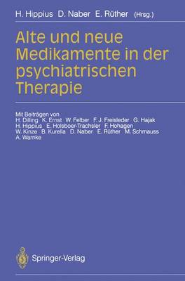 Alte und neue Medikamente in der psychiatrischen Therapie