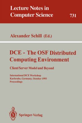 DCE - The OSF Distributed Computing Environment, Client/Server Model and Beyond
