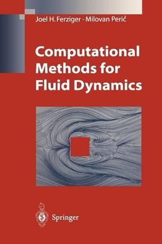 Computational Methods for Fluid Dynamics