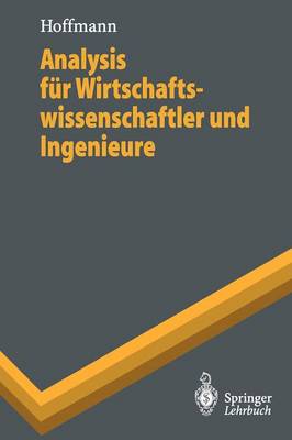 Analysis für Wirtschaftswissenschaftler und Ingenieure