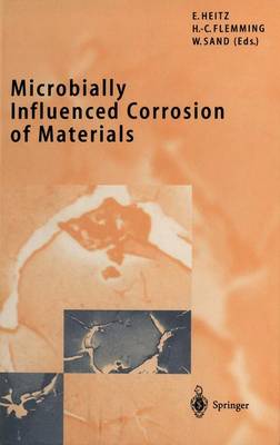 Microbially Influenced Corrosion of Materials