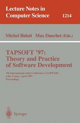 TAPSOFT'97: Theory and Practice of Software Development