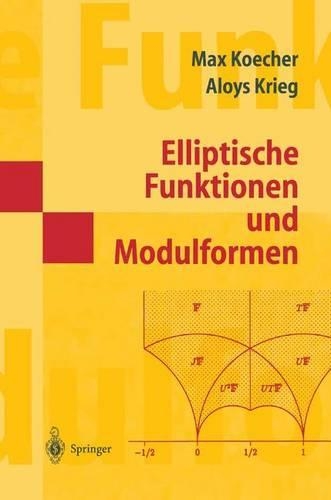 Elliptische Funktionen Und Modulformen