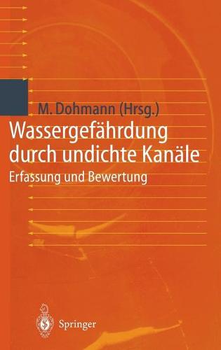 Wassergefährdung durch undichte Kanäle
