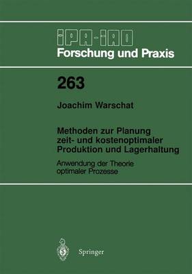 Methoden zur Planung zeit- und kostenoptimaler Produktion und Lagerhaltung