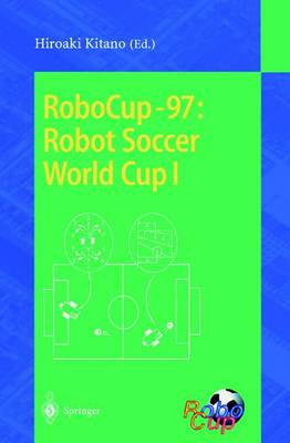 RoboCup-97: Robot Soccer World Cup I