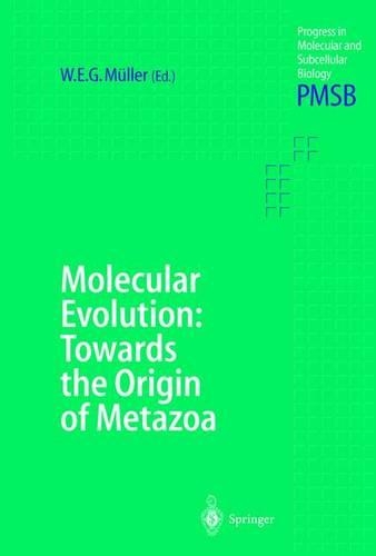Molecular Evolution: Towards the Origin of Metazoa