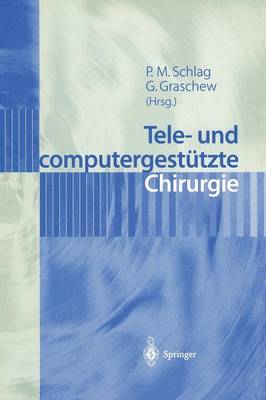 Tele- und computergestützte Chirurgie