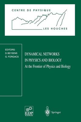 Dynamical Networks in Physics and Biology