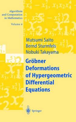 Gröbner Deformations of Hypergeometric Differential Equations