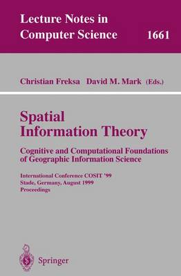 Spatial Information Theory. Cognitive and Computational Foundations of Geographic Information Science
