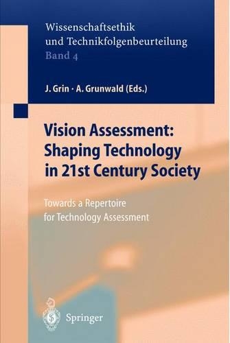 Vision Assessment - Shaping Technology in 21st Century Society