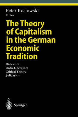 The Theory of Capitalism in the German Economic Tradition