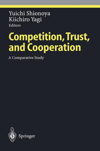 Competition, Trust, and Cooperation