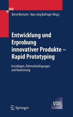 Entwicklung und Erprobung innovativer Produkte - Rapid Prototyping