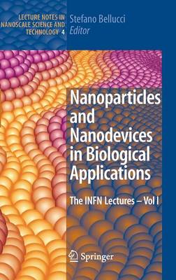 Nanoparticles and Nanodevices in Biological Applications