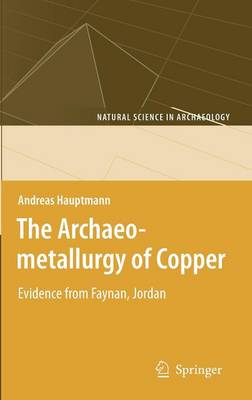 The Archaeometallurgy of Copper