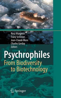 Psychrophiles: From Biodiversity to Biotechnology