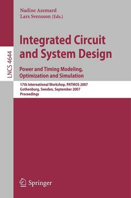 Integrated Circuit and System Design. Power and Timing Modeling, Optimization and Simulation