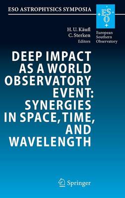 Deep Impact as a World Observatory Event: Synergies in Space, Time, and Wavelength