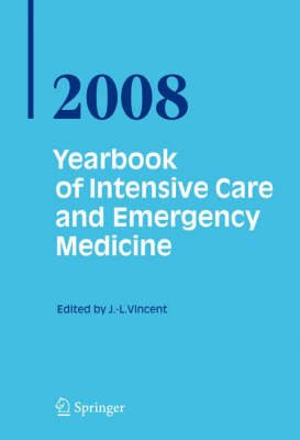 Yearbook of Intensive Care and Emergency Medicine 2008 2008