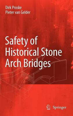 Safety of historical stone arch bridges