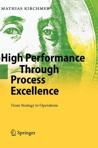 High Performance Through Process Excellence