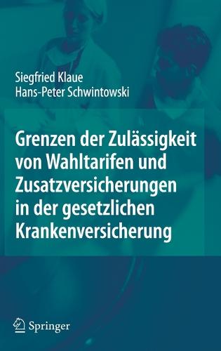 Grenzen der Zulässigkeit von Wahltarifen und Zusatzversicherungen in der gesetzlichen Krankenversicherung
