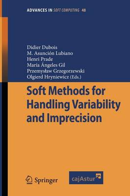 Soft Methods for Handling Variability and Imprecision