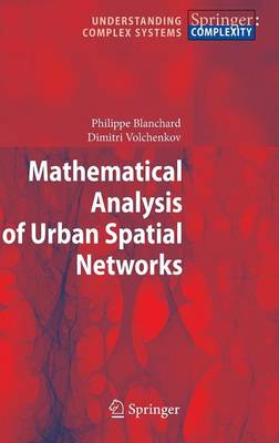 Mathematical Analysis of Urban Spatial Networks